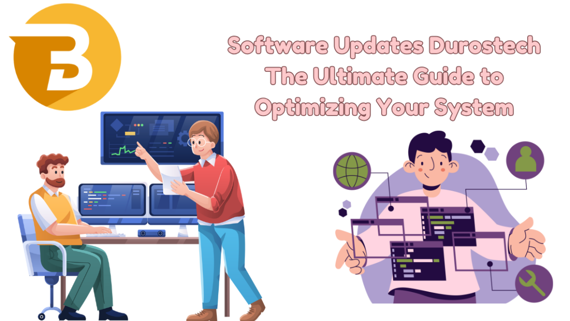 Software Updates Durostech The Ultimate Guide to Optimizing Your System